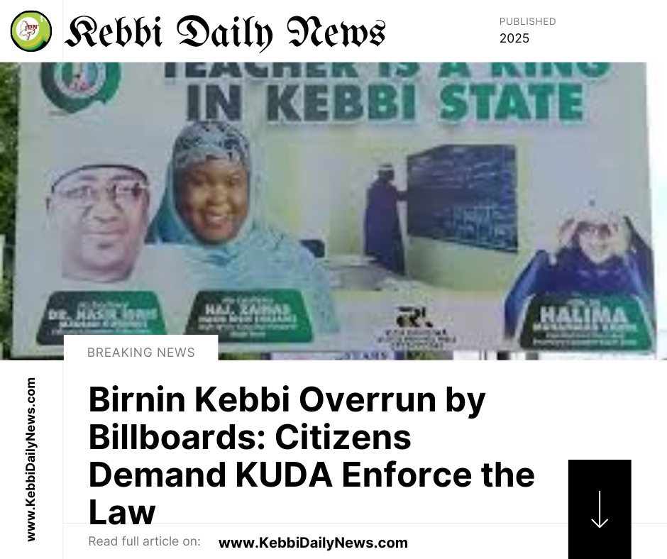 Birnin Kebbi Overrun by Billboards: Citizens Demand KUDA Enforce the Law