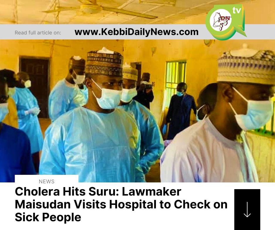 Cholera Scare in Suru: Lawmaker Maisudan Visits Hospital to Help Sick Families