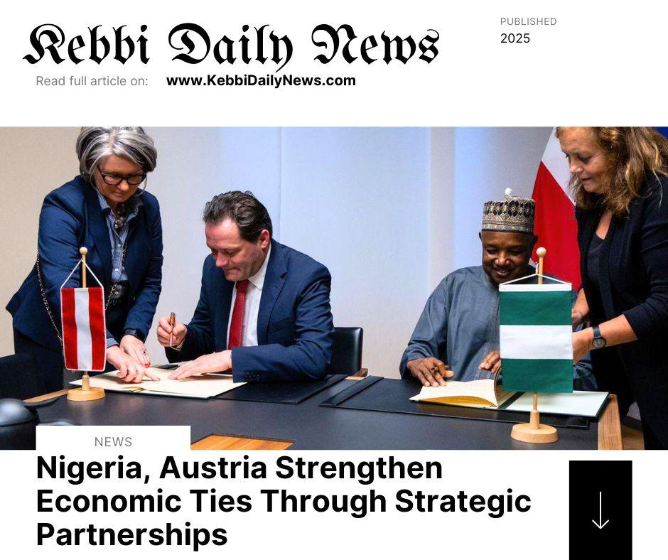Nigeria, Austria Strengthen Economic Ties Through Strategic Partnerships