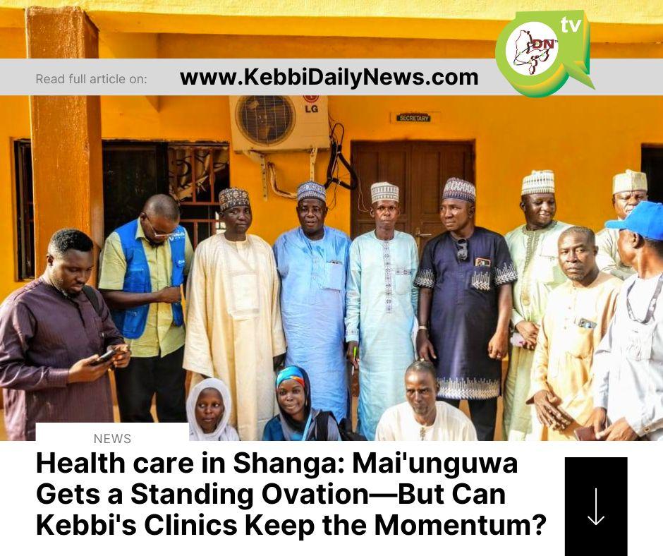 Health care in Shanga: Chairman Mai'unguwa Gets a Standing Ovation